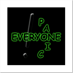 Everyone Panic! Posters and Art